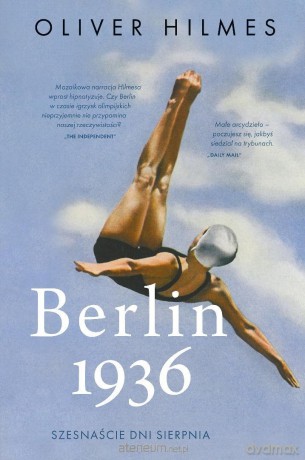 Berlin 1936 - Oliver Hilmes [KSIĄŻKA]