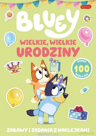 Bluey. Wielkie, wielkie urodziny. Zabawy [KSIĄŻKA]