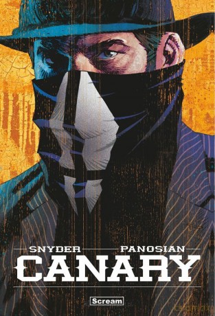 Canary - Scott Snyder, Dan Panosian [KOMIKS]