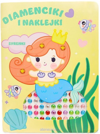Diamenciki i naklejki. Syrenki [KSIĄŻKA]