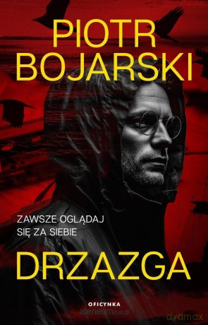 Drzazga - Piotr Bojarski [KSIĄŻKA]