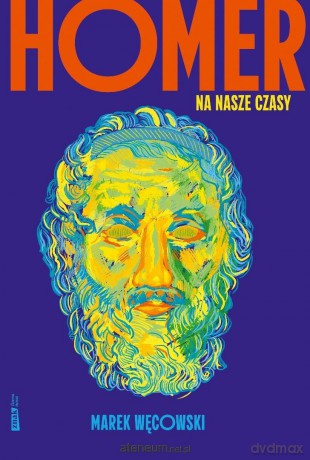Homer na nasze czasy - Marek Węcowski [KSIĄŻKA]