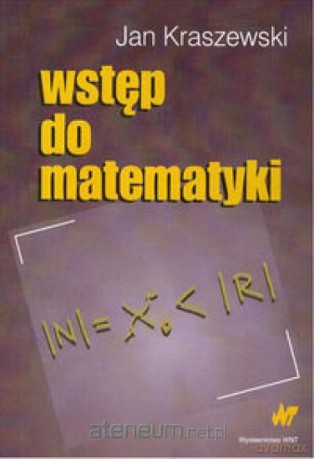 Wstęp do matematyki [KSIĄŻKA]