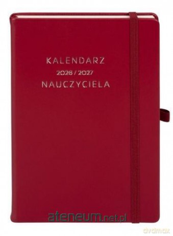 Kalendarz Nauczyciela 2026/27 A5 Bordowy [KALENDARZ]