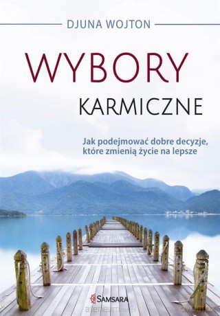 Wybory karmiczne [KSIĄŻKA]