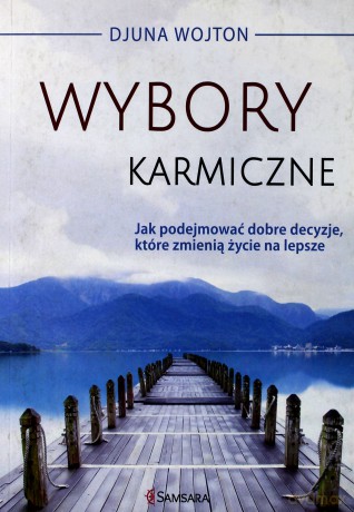 Wybory karmiczne [KSIĄŻKA]