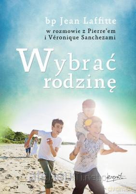 Wybrać rodzinę [KSIĄŻKA]