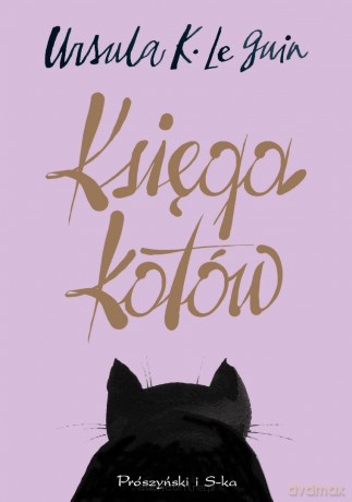 Księga kotów - Ursula K. LeGuin [KSIĄŻKA]