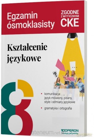 Kształcenie językowe na egzaminie ósmoklasisty... [KSIĄŻKA]