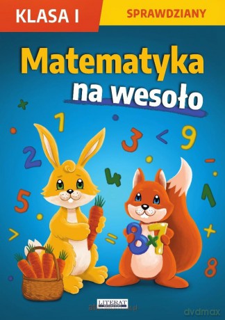 Matematyka na wesoło. Sprawdziany. Klasa I - Beata Guzowska, Iwona Kowalska, Agnieszka Wrocław [KSIĄŻKA]