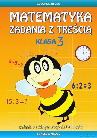 Matematyka. Zadania z treścią. Klasa 3 - Ewa Buczkowska [KSIĄŻKA]