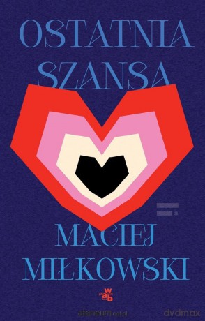 Ostatnia szansa - Maciej Miłkowski [KSIĄŻKA]
