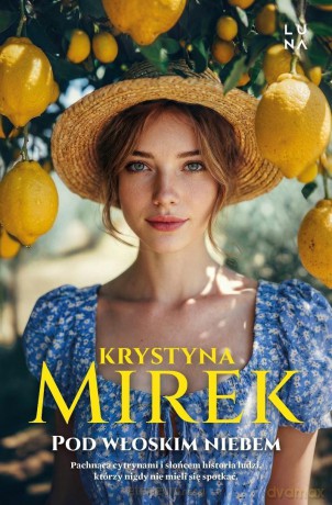 Pod włoskim niebem - Krystyna Mirek [KSIĄŻKA]