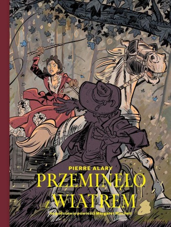 Przeminęło z wiatrem - Pierre Alary [KOMIKS]