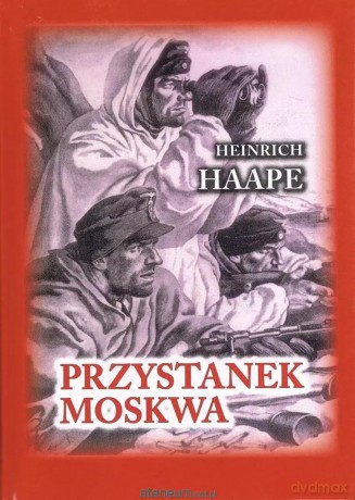 Przystanek Moskwa w.5 - Heinrich Haape [KSIĄŻKA]