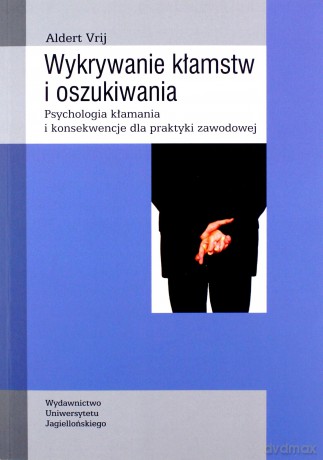 Wykrywanie kłamstw i oszukiwania [KSIĄŻKA]