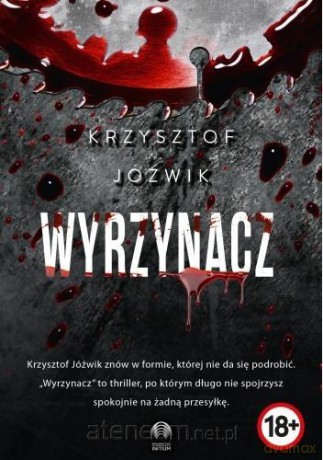Seria puławska (Tom 4) Wyrzynacz (barwione brzegi) - Krzysztof Jóźwik [KSIĄŻKA]