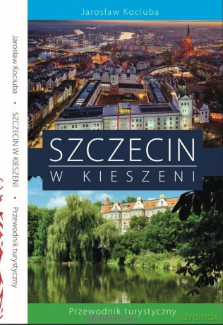Szczecin w Kieszeni - Jarsoław Kociuba [KSIĄŻKA]
