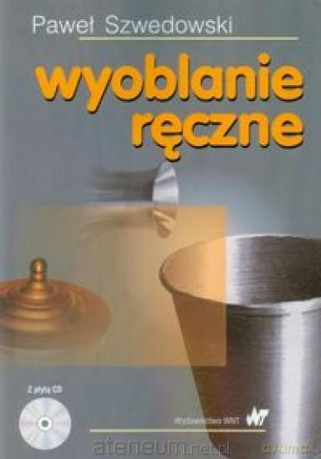 Wyoblanie ręczne [KSIĄŻKA]