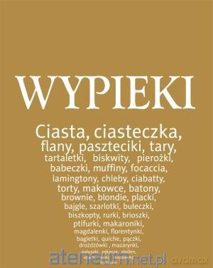 Wypieki. Najlepsze przepisy z całego świata [KSIĄŻKA]