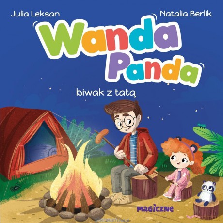 Wanda Panda. Biwak z tatą - Julia Leksan [KSIĄŻKA]