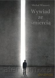 Wywiad ze śmiercią [KSIĄŻKA]