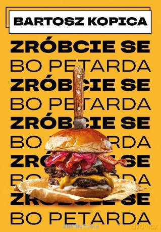 Zróbcie se... bo petarda - Bartosz Kopica [KSIĄŻKA]