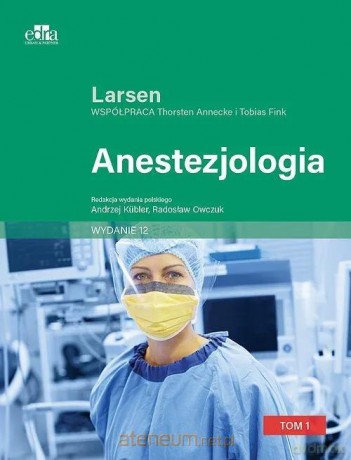 Anestezjologia. Larsen (Tom 2) - Reinhard Larsen [KSIĄŻKA]
