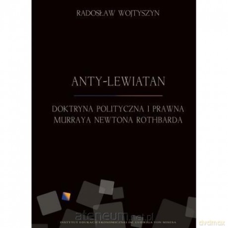 Anty-Lewiatan - Radosław Wojtyszyn [KSIĄŻKA]