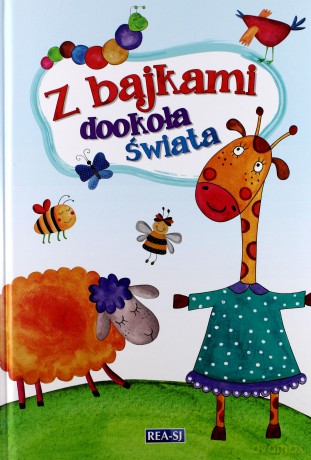 Z bajkami dookoła świata (twarda) [KSIĄŻKA]