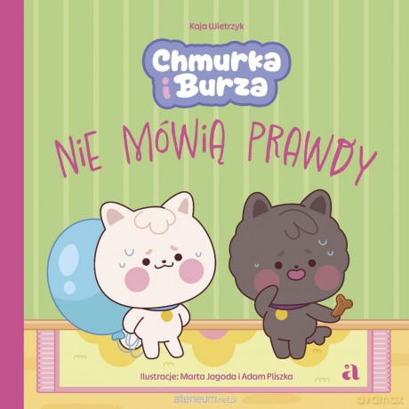 Chmurka i Burza nie mówią prawdy - Kaja Wietrzyk, Marta Jagoda, Adam Pliszka [KSIĄŻKA]