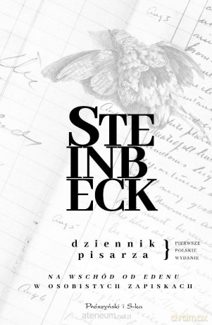 Dziennik pisarza. "Na wschód od Edenu" - John Steinbeck [KSIĄŻKA]