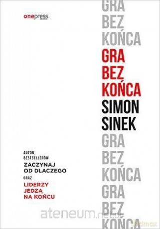 Gra bez końca - Simon Sinek [KSIĄŻKA]