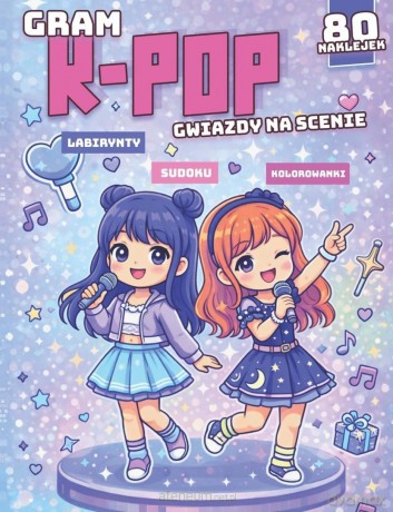 Gram k-pop. Gwiazdy na scenie [KSIĄŻKA]