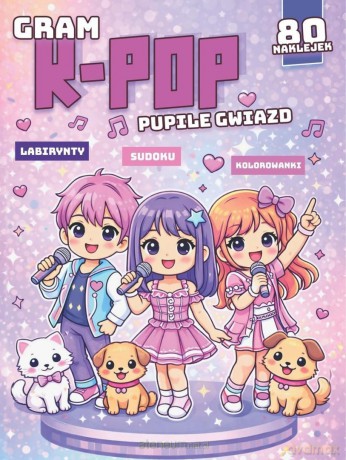 Gram k-pop. Pupile gwiazd [KSIĄŻKA]