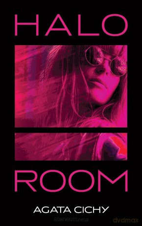 Halo Room - Agata Cichy [KSIĄŻKA]