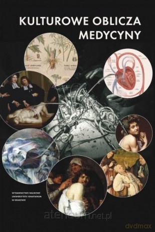 Kulturowe oblicza medycyny [KSIĄŻKA]