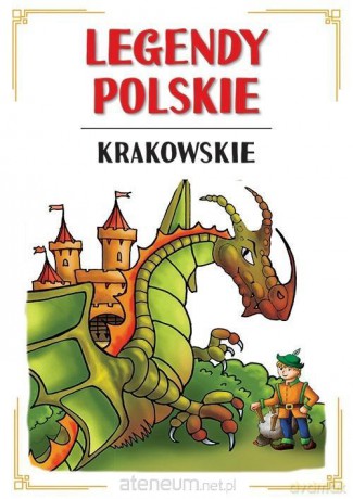 Legendy polskie krakowskie - Małgorzata Korczyńska [KSIĄŻKA]