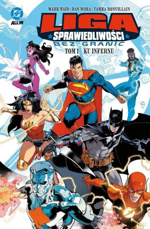 Liga Sprawiedliwości bez Granic (Tom 1) Ku infernu - Mark Waid, Dan Mora [KOMIKS]