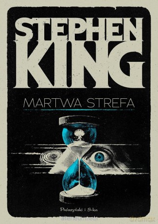 Martwa strefa - Stephen King [KSIĄŻKA]