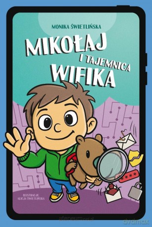 Mikołaj i tajemnica Wifika - Monika Świetlińska [KSIĄŻKA]
