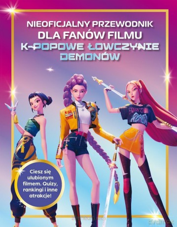 Nieoficjalny przewodnik dla fanów filmu K-popowe.. [KSIĄŻKA]