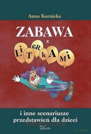 Zabawa z literkami [KSIĄŻKA]