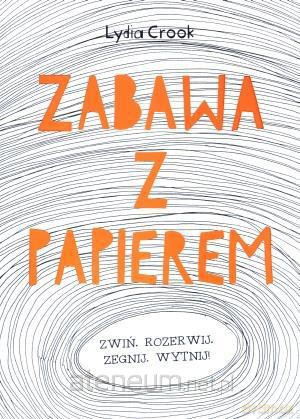 Zabawa z papierem [KSIĄŻKA]