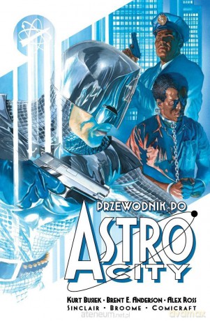Przewodnik po Astro city - Kurt Busiek, Brent Eric Anderson [KOMIKS]