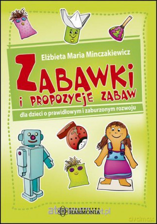 Zabawki i propozycje zabaw Harmonia [KSIĄŻKA]