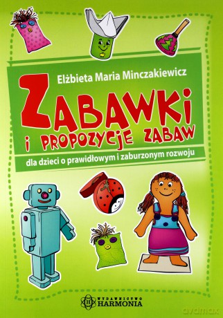 Zabawki i propozycje zabaw Harmonia [KSIĄŻKA]