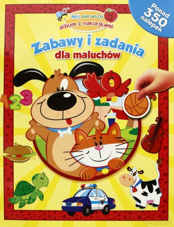 Zabawy i zadania dla maluchów. Mój pierwszy album [KSIĄŻKA]