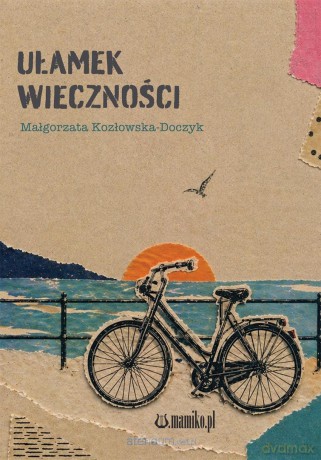 Ułamek wieczności - Małgorzata Kozłowska-Doczyk [KSIĄŻKA]