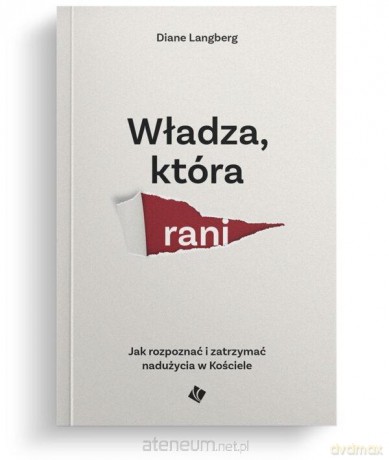 Władza która rani - Diane Langberg [KSIĄŻKA]